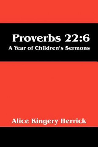 Knjiga Proverbs 22 Alice Kingery Herrick