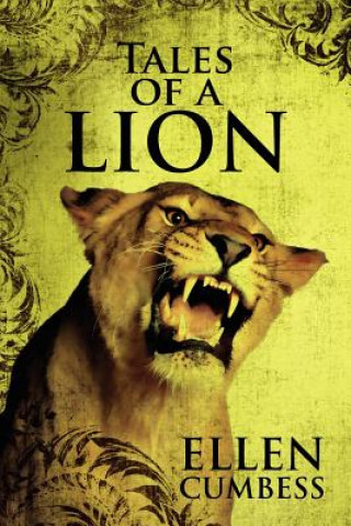 Kniha Tales of a Lion Ellen Cumbess