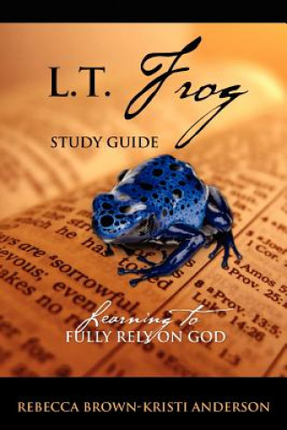 Βιβλίο L.T. Frog Study Guide Kristi Anderson
