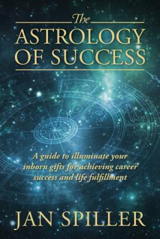 Kniha Astrology of Success Jan Spiller