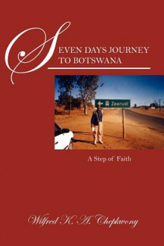 Carte Seven Days Journey to Botswana Wilfred K a Chepkwony
