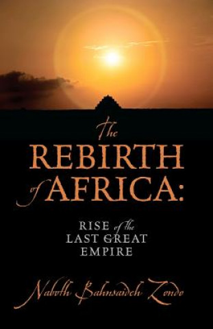 Könyv Rebirth of Africa Naboth Bahnsaideh Zondo