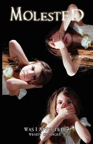 Knjiga Molested Wendy Grainger