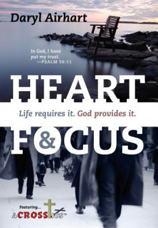 Knjiga Heart and Focus Daryl Airhart