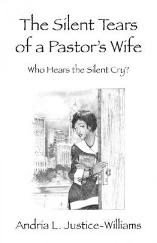 Buch Silent Tears of a Pastor's Wife Andria L Justice-Williams