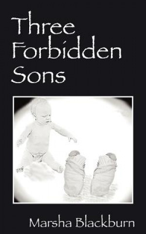 Kniha Three Forbidden Sons Marsha Blackburn