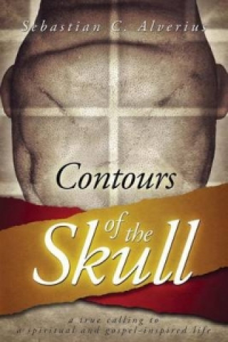 Könyv Contours of the Skull Sebastian C Alverius