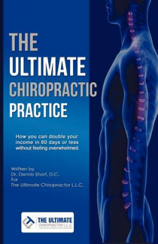 Carte Ultimate Chiropractic Practice Dr Dennis Short