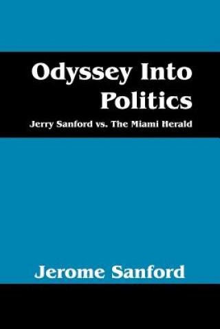 Kniha Odyssey Into Politics Jerome Sanford