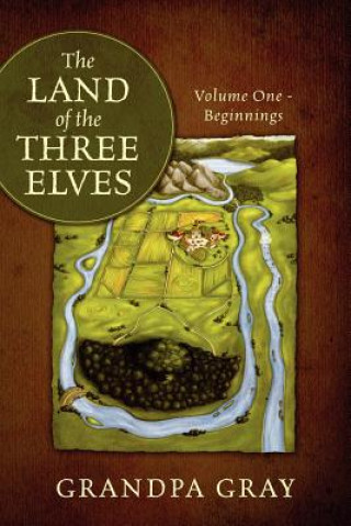Kniha Land of the Three Elves Grandpa Gray