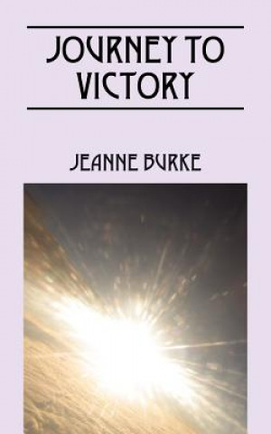 Livre Journey To Victory Jeanne Burke