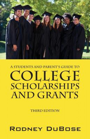 Książka Students and Parent's Guide to College Scholarships and Grants Rodney Dubose