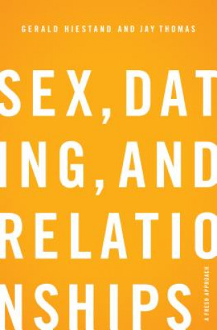 Carte Sex, Dating, and Relationships Jay S. Thomas