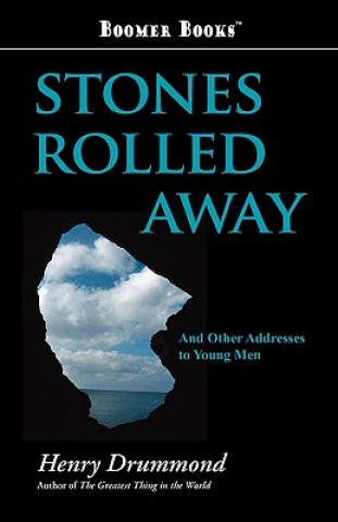 Книга Stones Rolled Away Henry Drummond