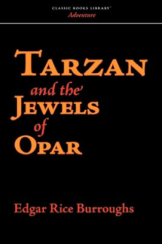 Knjiga Tarzan and the Jewels of Opar Edgar Rice Burroughs