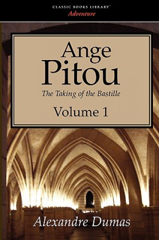 Könyv Ange Pitou, Volume 1 Alexandre Dumas