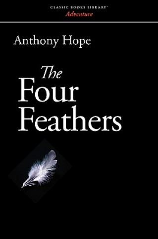 Knjiga Four Feathers Anthony Hope