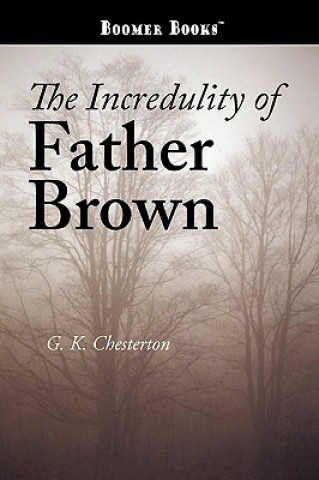 Carte Incredulity of Father Brown G. K. Chesterton