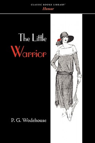 Könyv Little Warrior P G Wodehouse