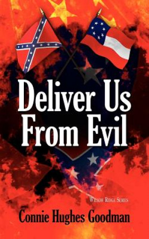 Книга Deliver Us From Evil Connie Hughes Goodman