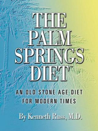 Könyv Palm Springs Diet Kenneth Russ MD