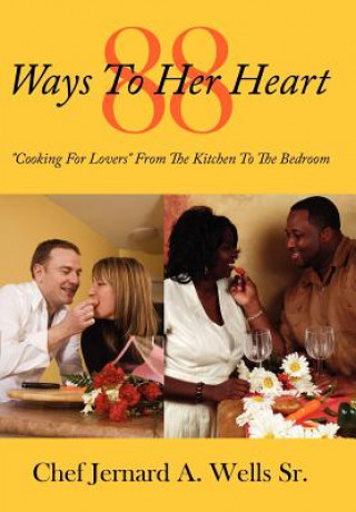 Carte 88 Ways To Her Heart Chef Jernard a Wells Sr