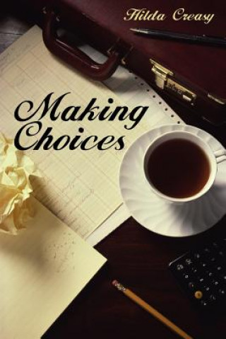 Carte Making Choices Hilda Creasy