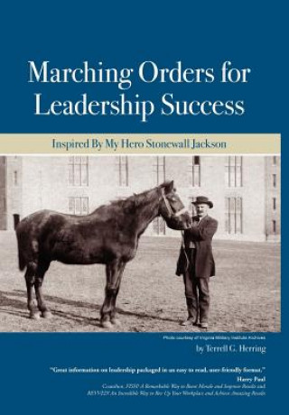 Könyv Marching Orders For Leadership Success Terrell G Herring