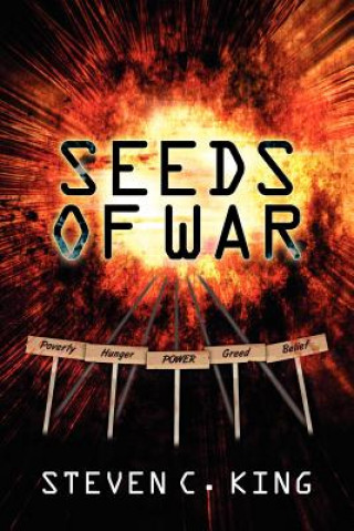 Knjiga Seeds Of War Steven C King