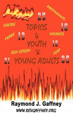 Livre Hot Topics for Youth and Young Adults Raymond J Gaffney