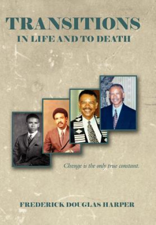 Livre Transitions in Life and to Death Frederick Douglas Harper