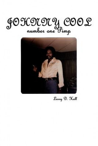 Boek Johnny Cool Number One Pimp Larry D Hall