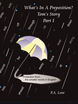 Книга What's In A Preposition? P A Love