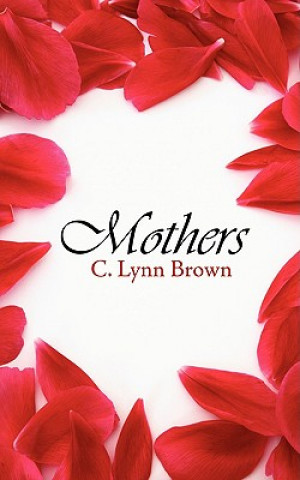 Buch Mothers C Lynn Brown