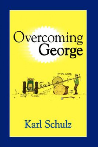 Könyv Overcoming George Karl Schulz