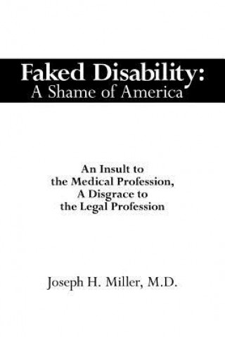 Buch Faked Disability Joseph H Miller M D