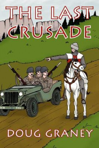 Knjiga Last Crusade Doug Graney