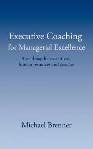 Książka Executive Coaching for Managerial Excellence Professor Michael Brenner