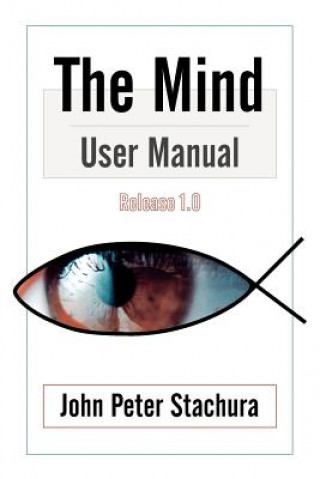 Книга Mind User Manual Release 1.0 John P Stachura