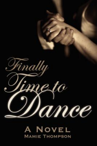 Buch Finally Time to Dance Mamie Thompson