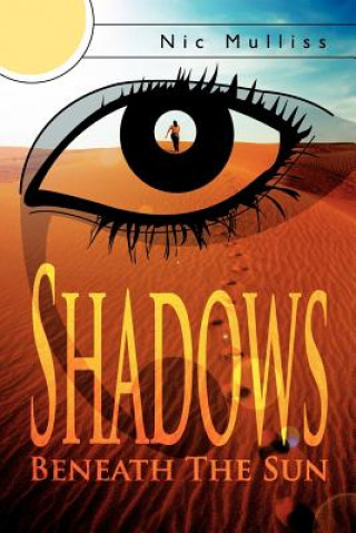 Buch Shadows Beneath the Sun Nic Mulliss