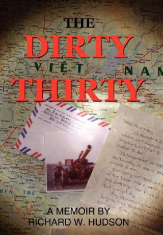 Könyv Dirty Thirty Richard W Hudson