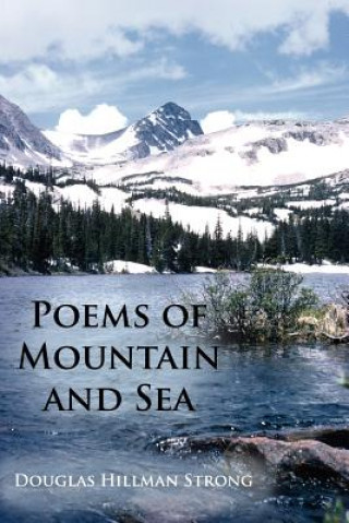 Книга Poems of Mountain and Sea Douglas Hillman Strong