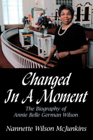 Buch Changed In A Moment Nannette Wilson McJunkins