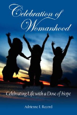 Kniha Celebration of Womanhood Adrienne L Record