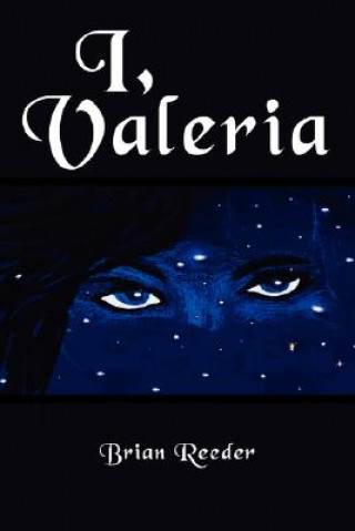 Libro I, Valeria Brian Reeder