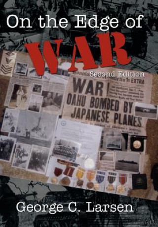 Книга On The Edge Of War George C Larsen