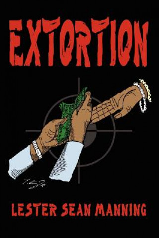 Knjiga Extortion Lester Sean Manning