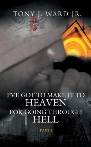 Carte I've Got to Make It to Heaven for Going Through Hell Ward