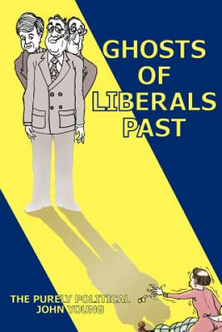 Βιβλίο Ghosts of Liberals Past John Young